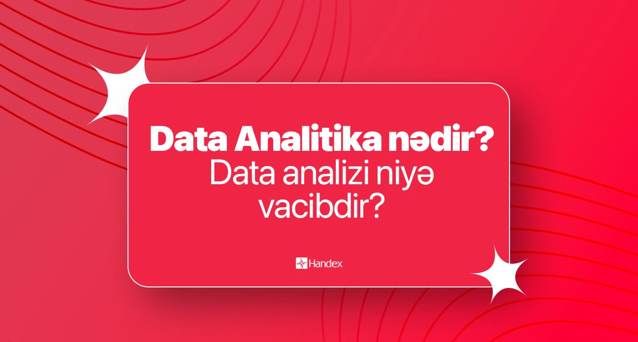 Data Analitika nədir? | Data analizi niyə vacibdir? (2025)