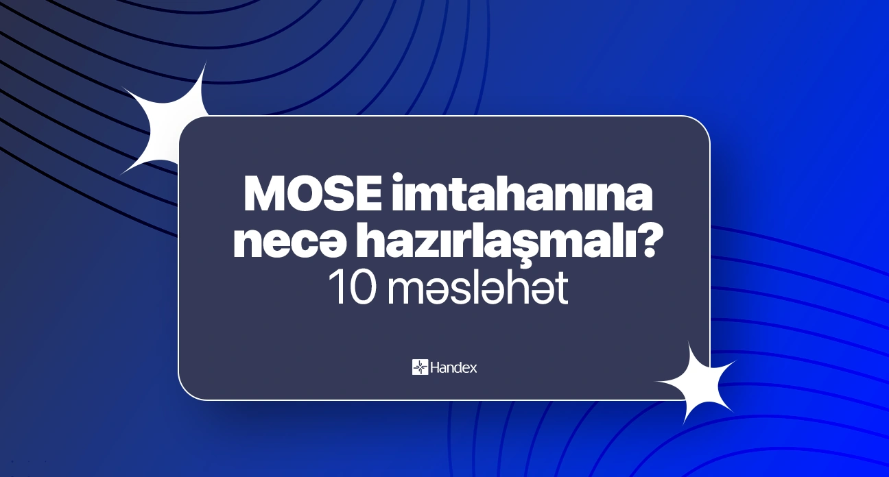MOSE imtahanına necə hazırlaşmalı? - 10 məsləhət