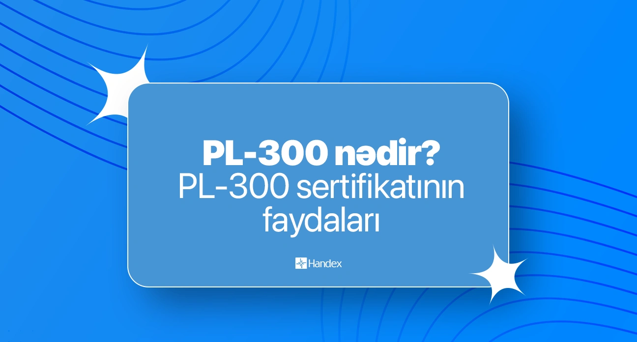PL-300 nədir? | Beynəlxalq sertifikatın faydaları