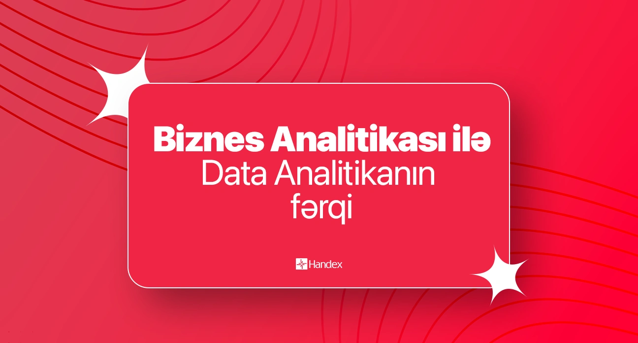 Biznes Analitikası ilə Data Analitikanın fərqi