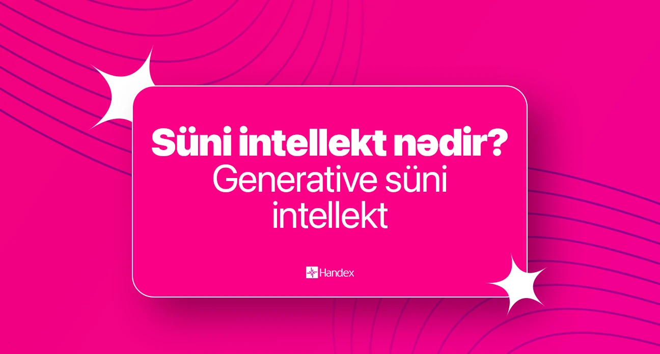 Süni İntellekt: Gələcəyin əsas texnologiyası